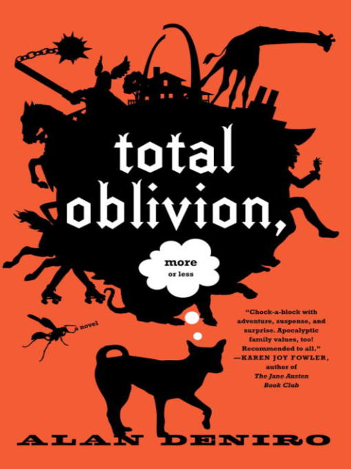Title details for Total Oblivion, More or Less by Alan DeNiro - Wait list